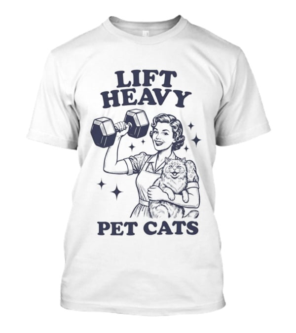 Lift Heavy Pet Cats Strong Woman Fitness Workout Retro Dumbbell T-Shirt