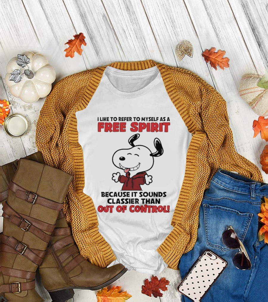 Snoopy Free Spirit Classier Than Out of Control Peanuts T-Shirt