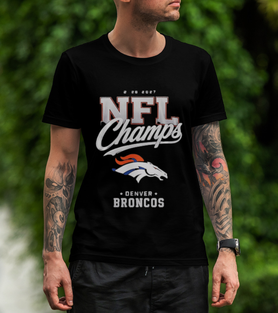 2026 2027 NFL Champs Denver Broncos T-Shirt