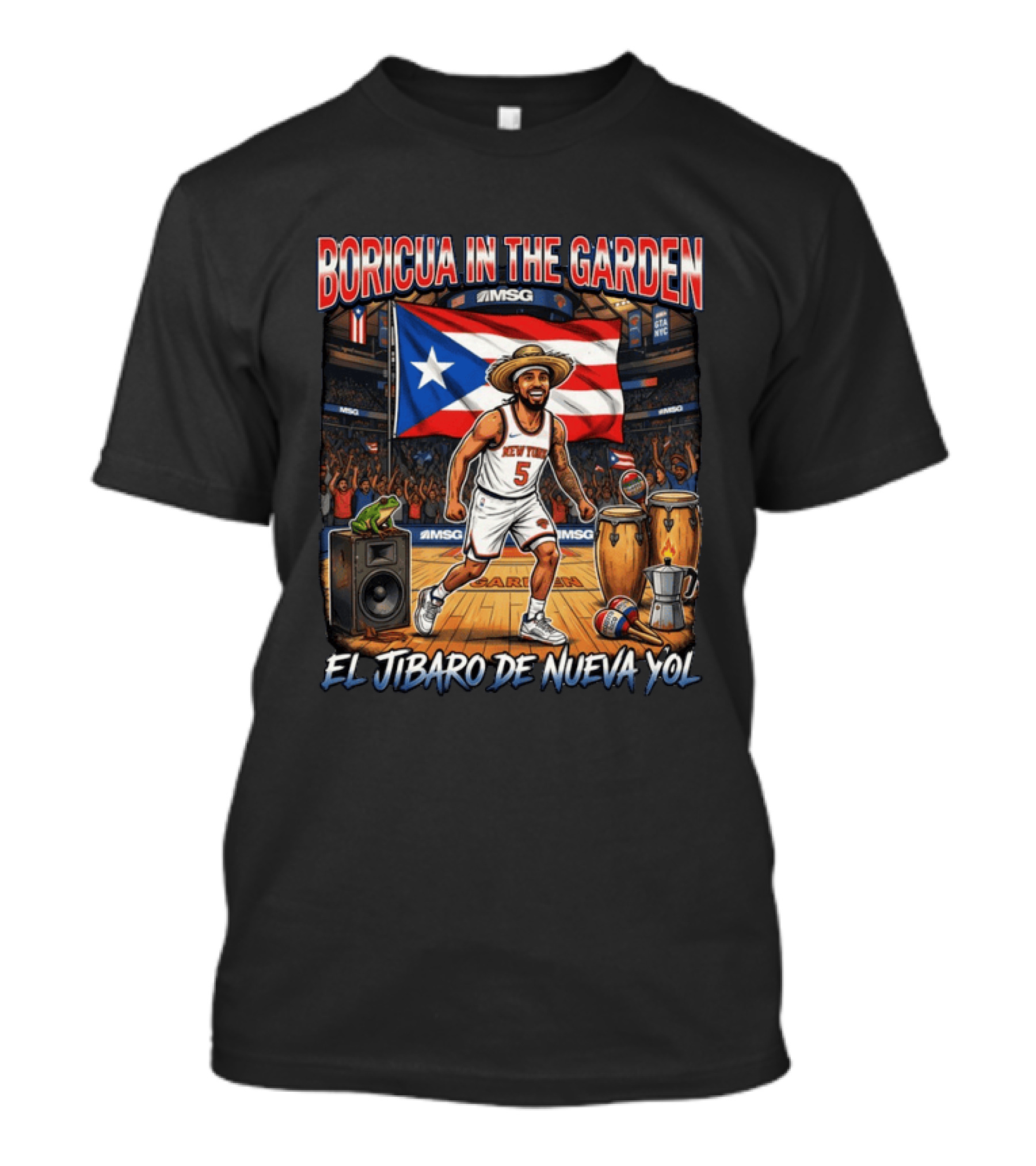 Boricua In The Garden El Jibaro De Nueva Yol Puerto Rico New York Knicks Basketball MSG T-Shirt