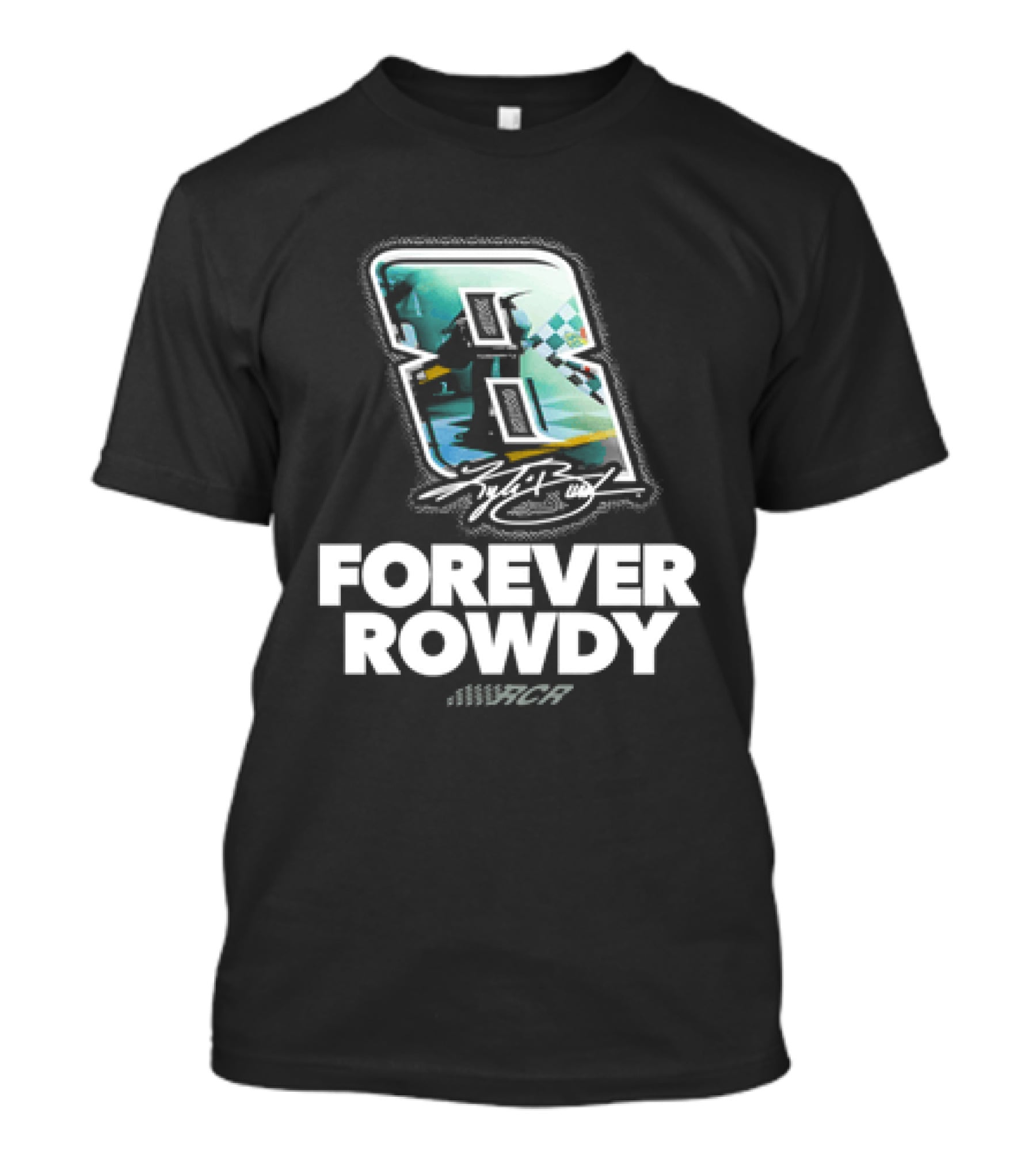 Kyle Busch Number 8 Forever Rowdy Richard Childress Racing T-Shirt