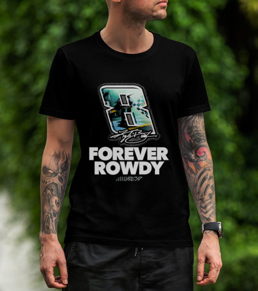Kyle Busch Number 8 Forever Rowdy Richard Childress Racing T-Shirt