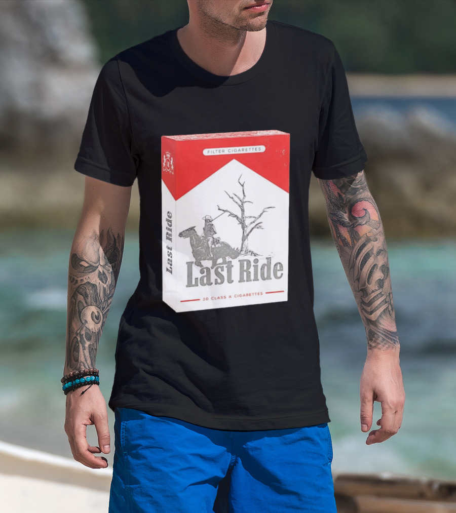 Last Ride Cowboy Dead Tree Filter Cigarettes 20 Class A T-Shirt