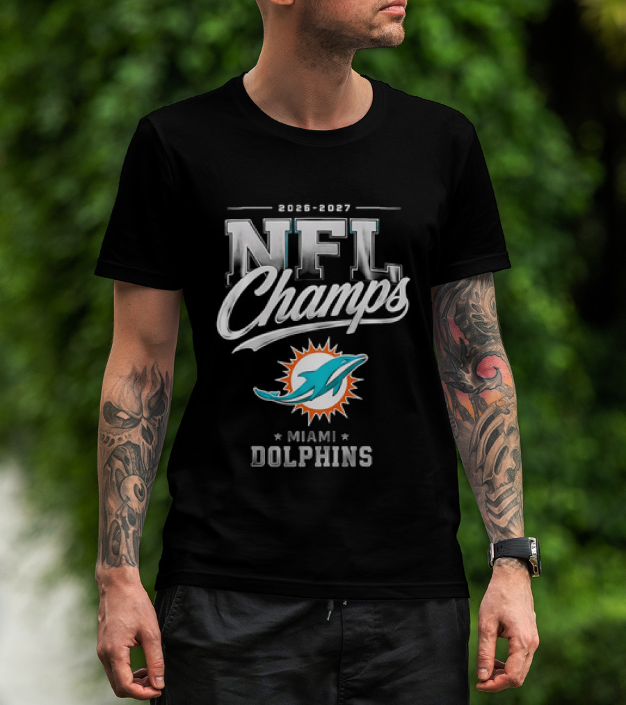 2026 2027 NFL Champs Miami Dolphins T-Shirt