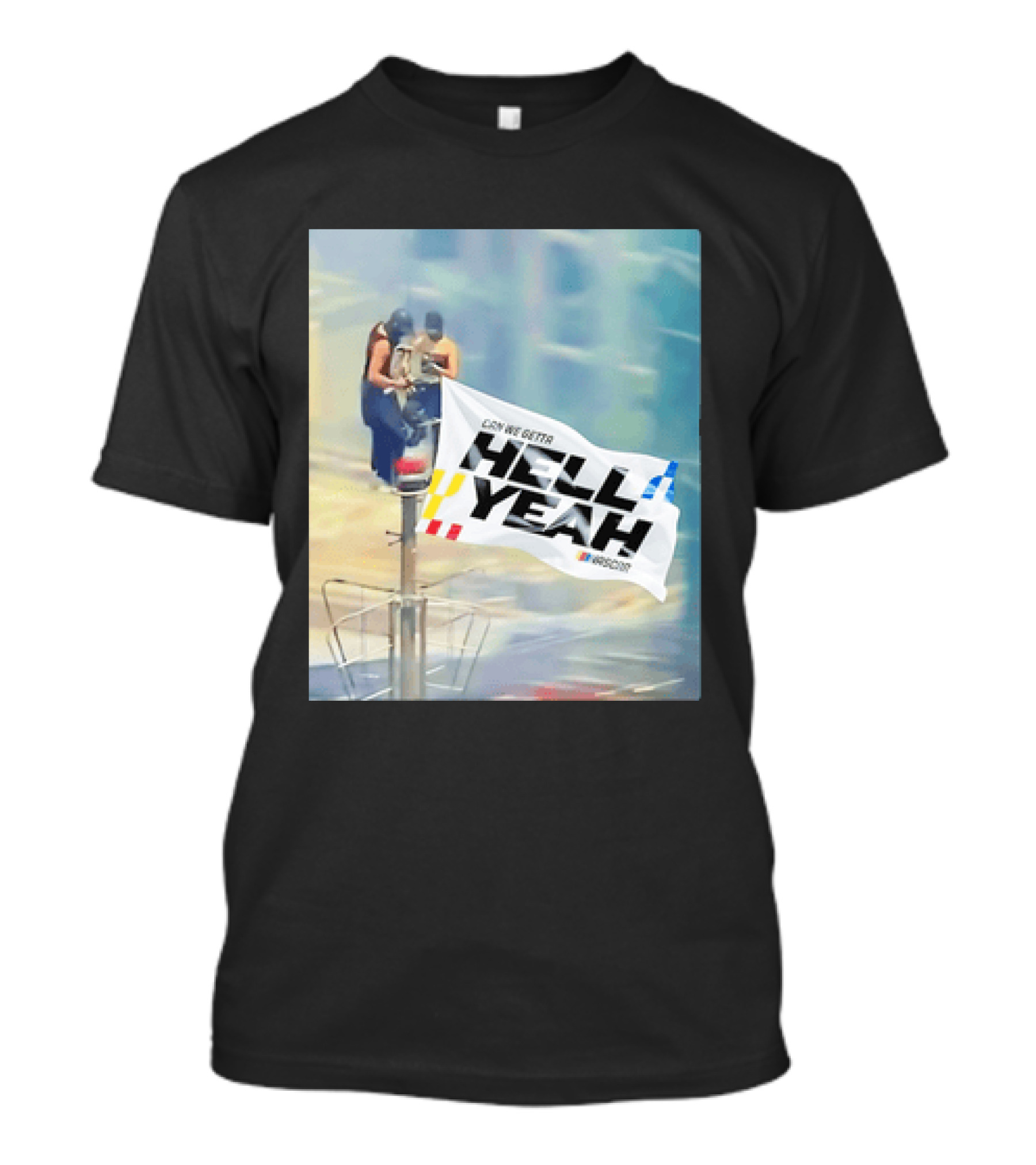 NASCAR Hell Yeah Flag Racing Enthusiast Motorsports Fans T-Shirt