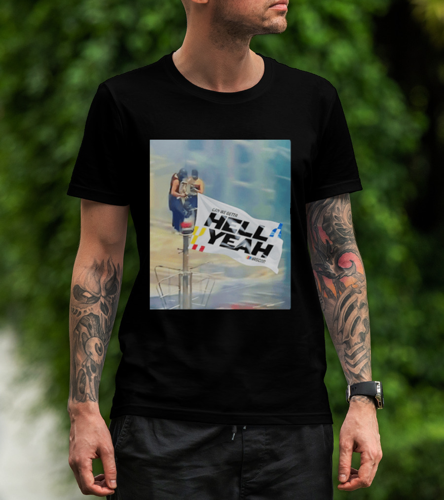 NASCAR Hell Yeah Flag Racing Enthusiast Motorsports Fans T-Shirt