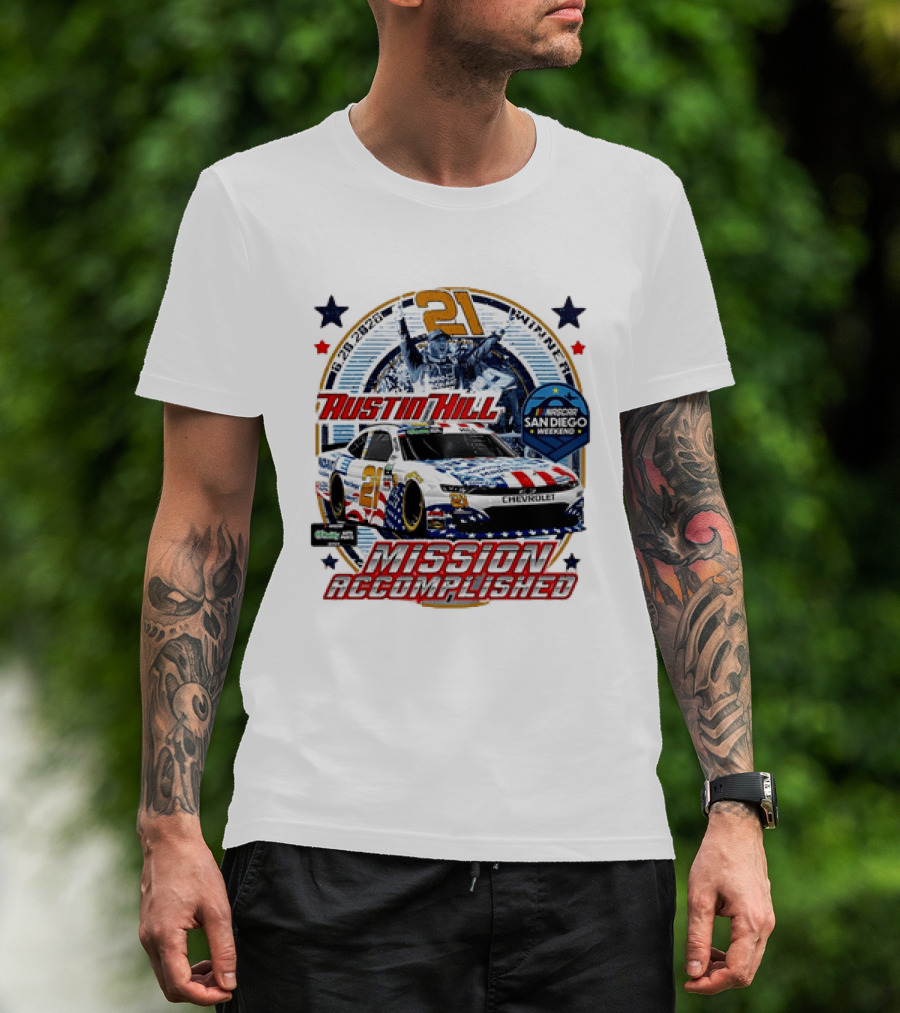 Austin Hill 21 Winner 6 29 2026 NASCAR San Diego Weekend Mission Accomplished Chevrolet T-Shirt