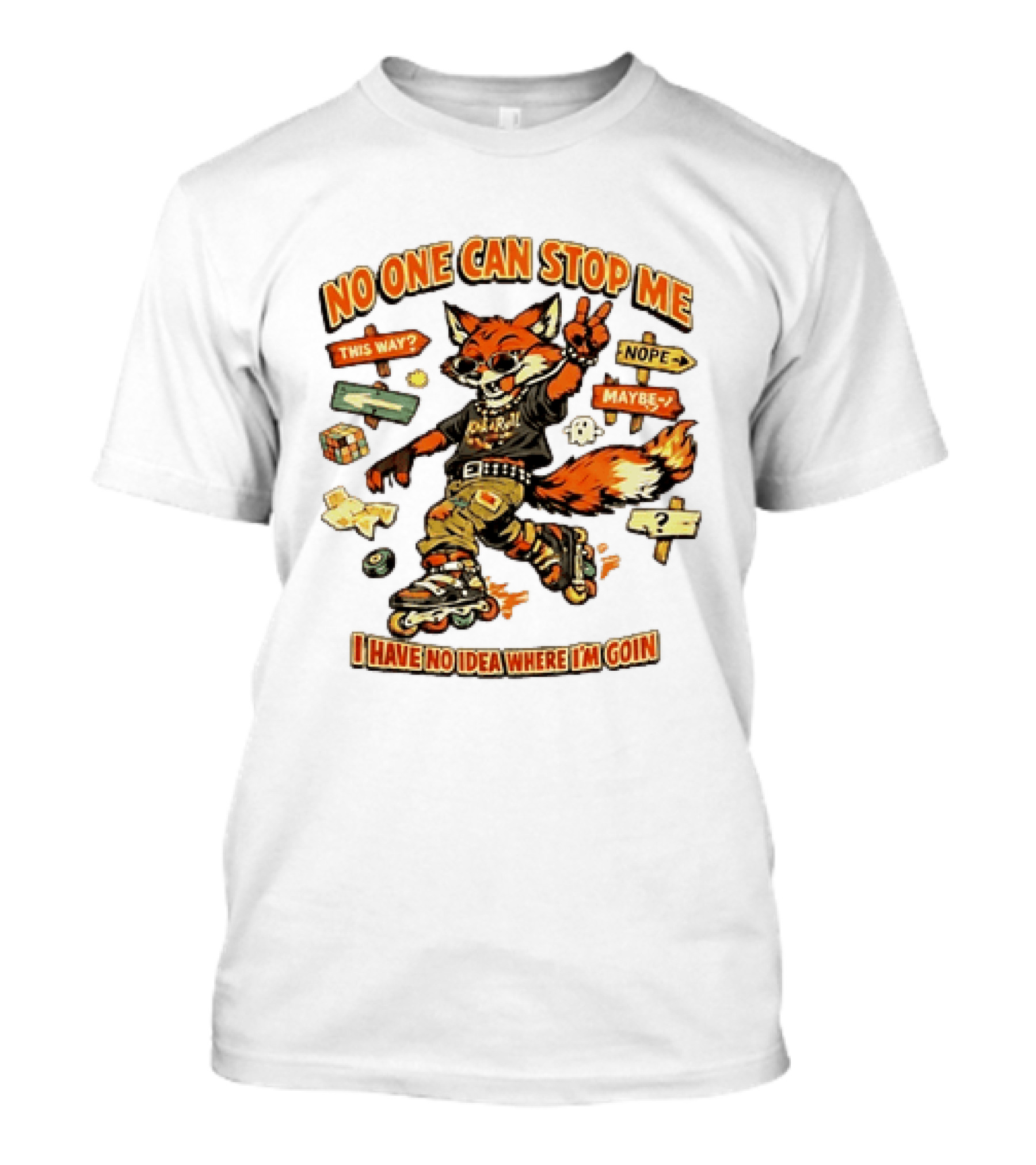 No One Can Stop Me No Idea Where I'm Goin Roller Skating Fox Adventure T-Shirt