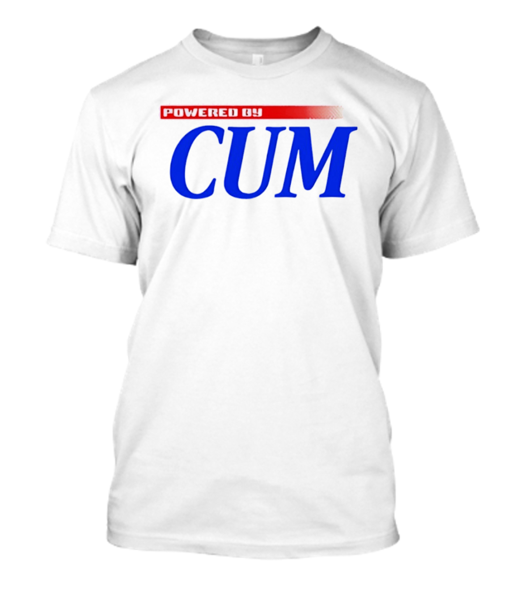 Powered By Cum Blue T-Shirt