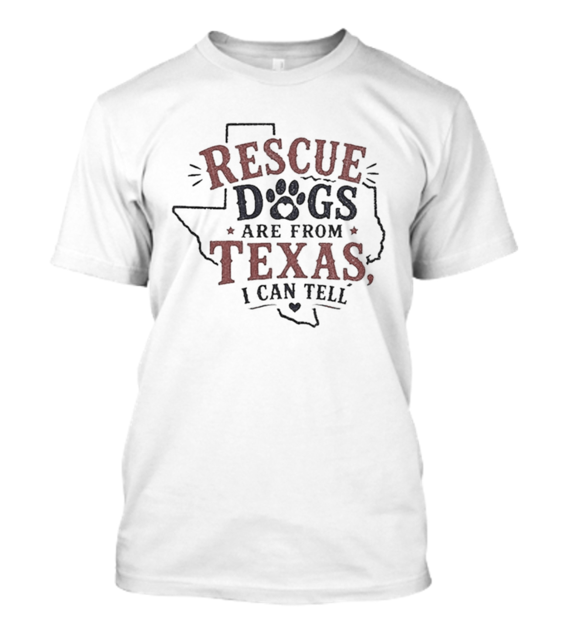 Rescue Dogs Are From Texas I Can Tell Texas Outline Paw Print T-Shirt