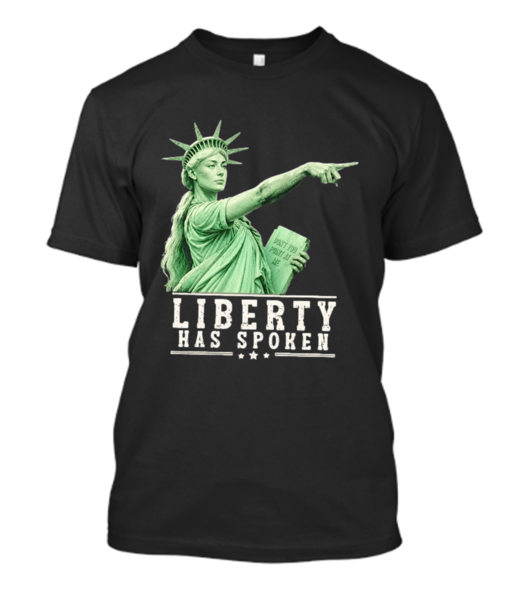 Liberty Has Spoken Statue Of Liberty Sophie Cunningham Pointing Don't You Point At Me T-Shirt