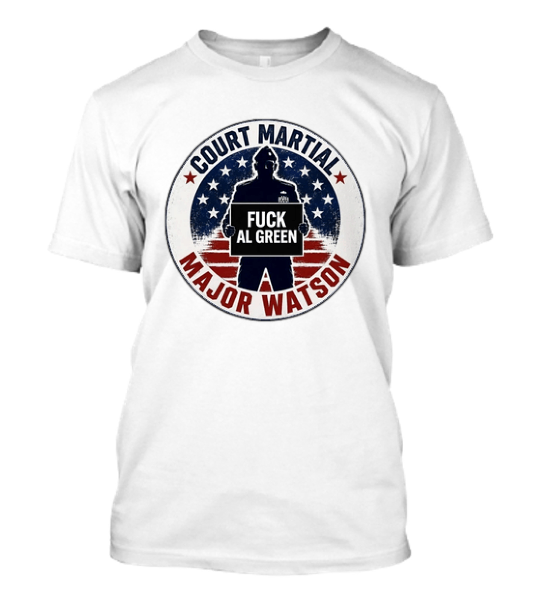 Court Martial Major Watson Distressed Fuck Al Green T-Shirt