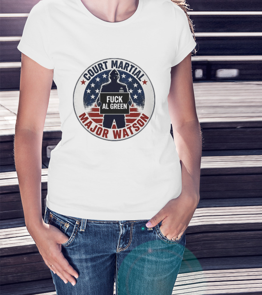 Court Martial Major Watson Distressed Fuck Al Green T-Shirt