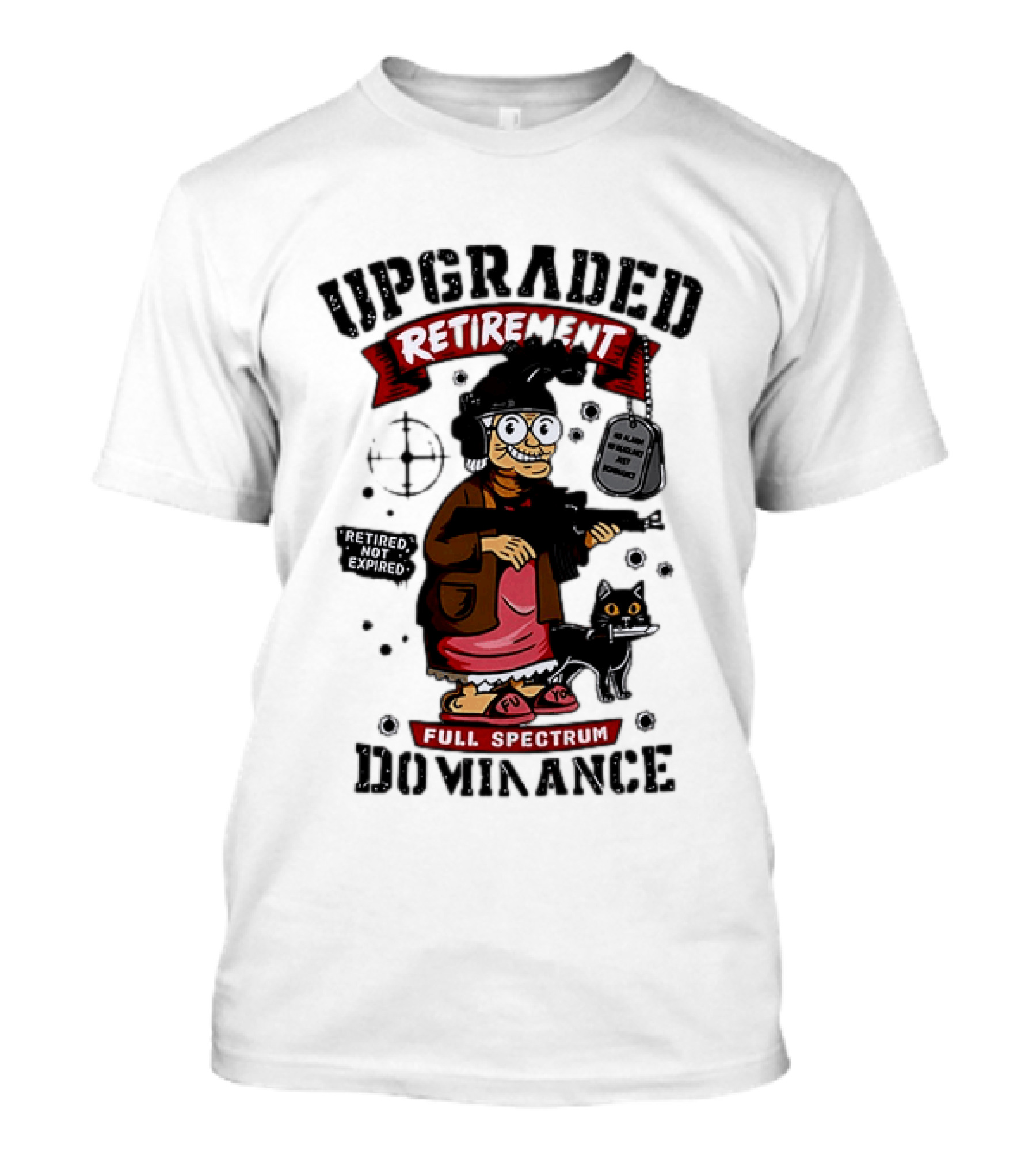Upgraded Retirement Full Spectrum Dominance Retired Not Expired Black Ops Grandma T-Shirt
