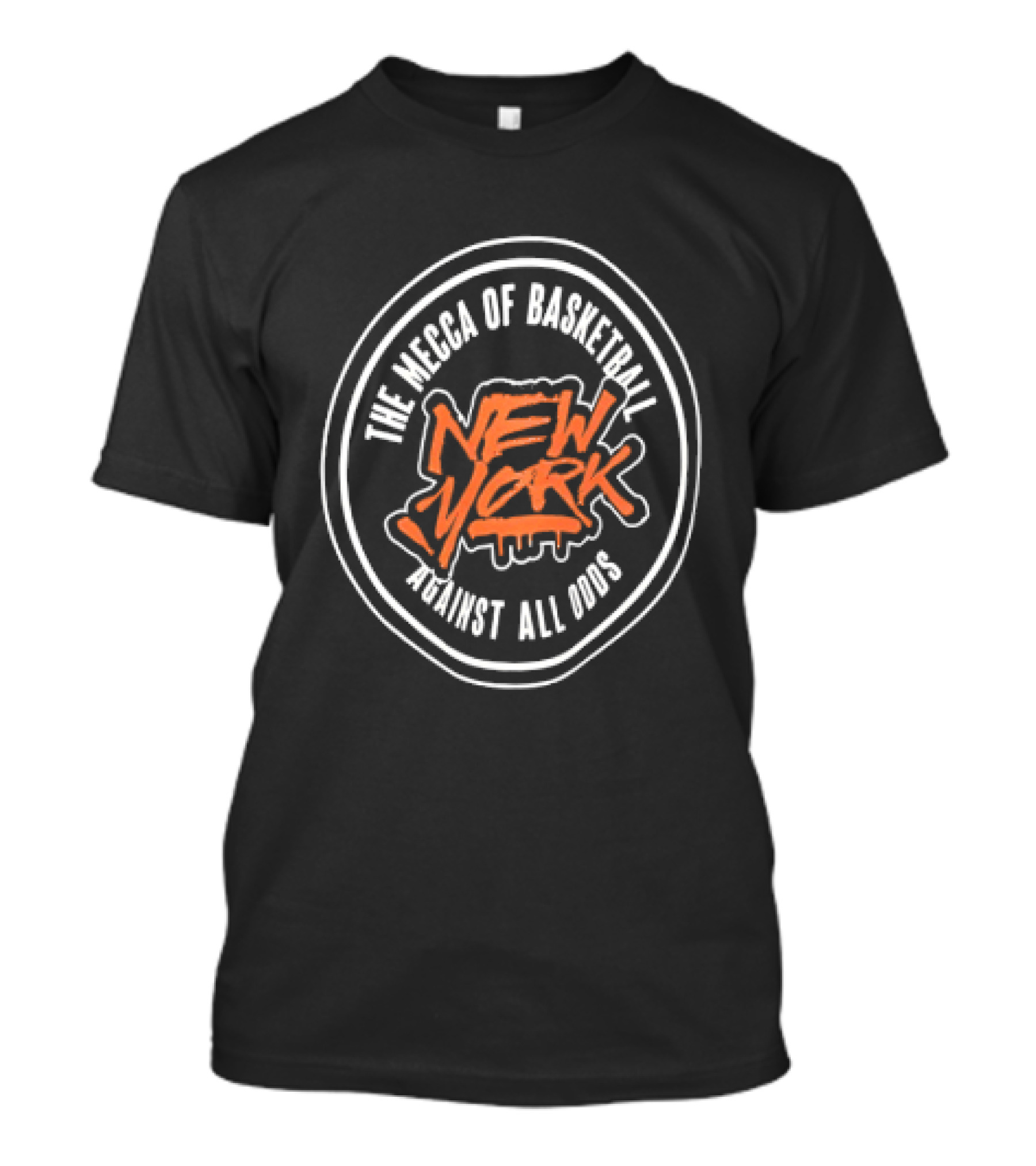 New York The Mecca Of Basketball Against All Odds T-Shirt