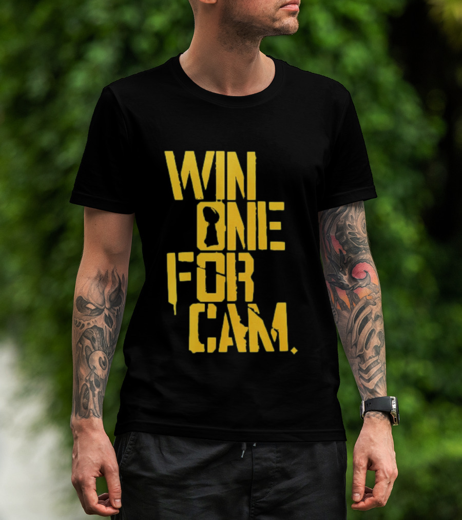 Pittsburgh Steelers Win One For Cam T-Shirt