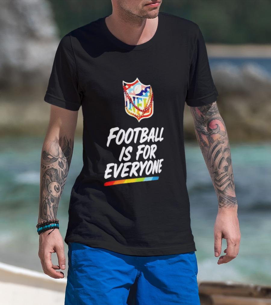 NFL Pride Rainbow Football Is For Everyone Inclusivity Message T-Shirt