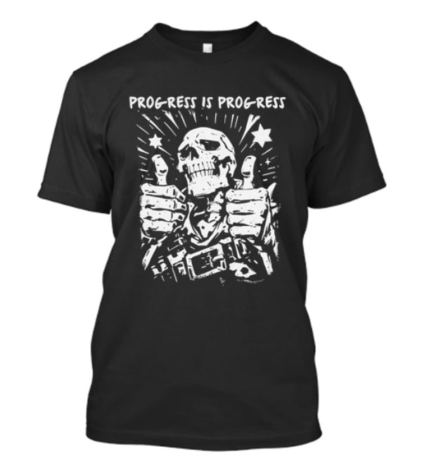 Progress Is Progress Skeleton Thumbs Up Double Stars T-Shirt