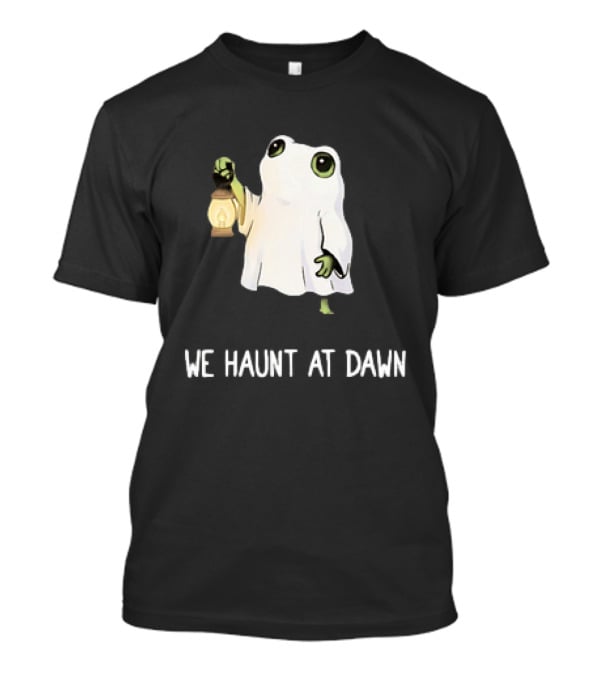 We Haunt At Dawn Ghost Frog Lantern T-Shirt