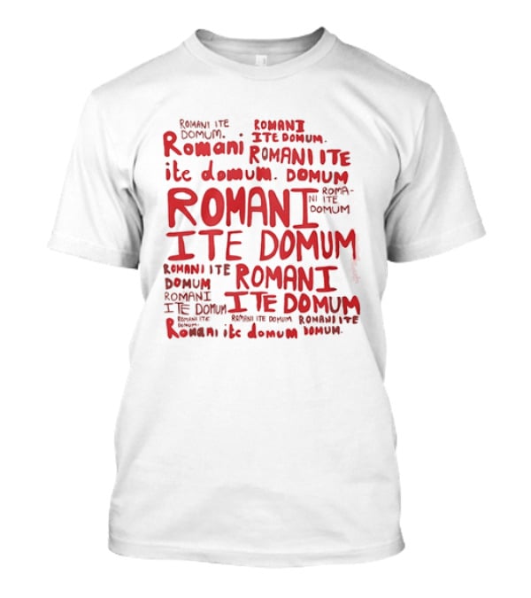 Monty Python Life Of Brian Romani Ite Domum T-Shirt