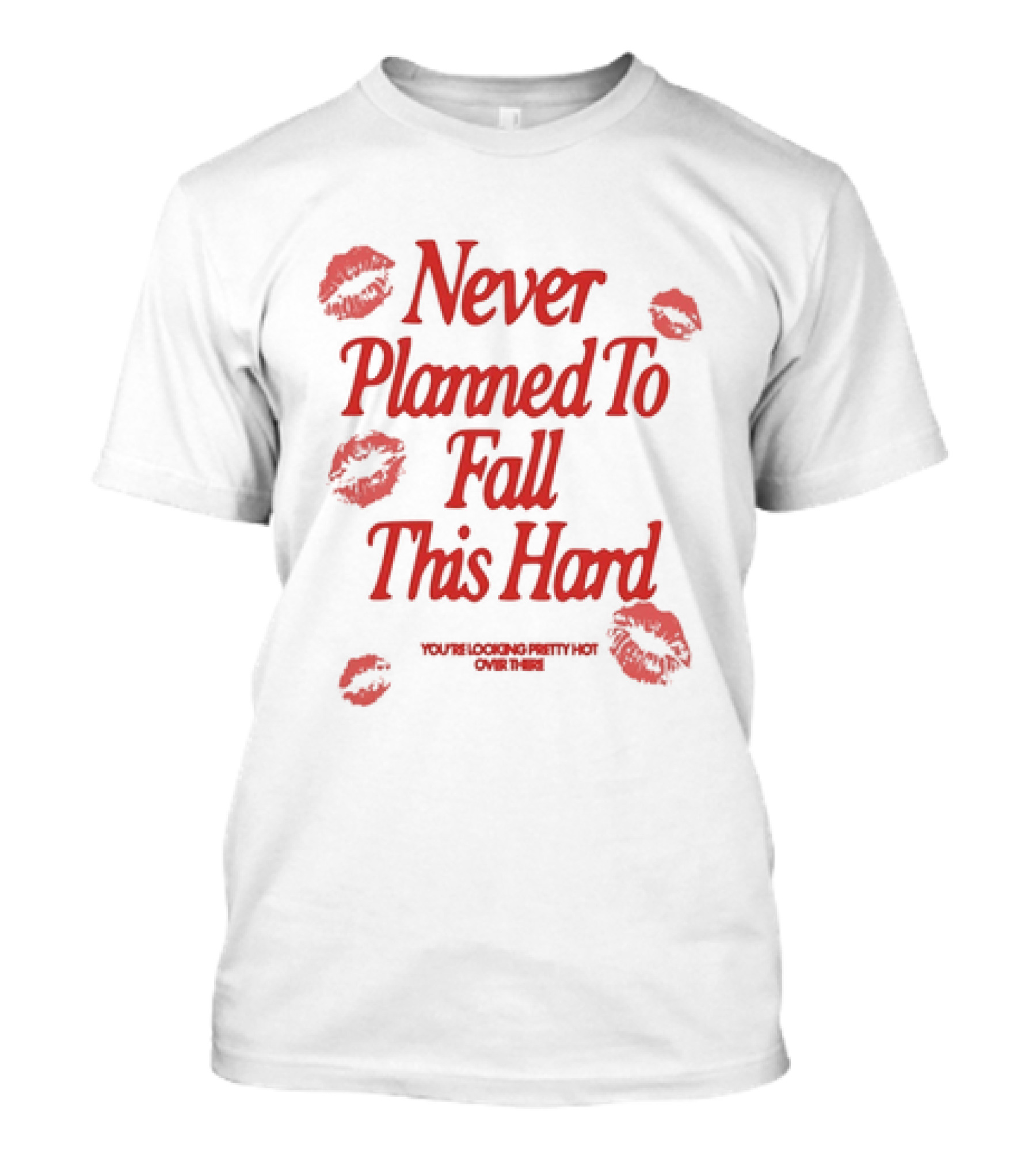 Never Planned To Fall This Hard With Red Lipstick Kiss Prints T-Shirt