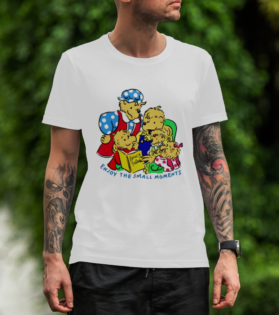 The Berenstain Bears Bear Tales Enjoy The Small Moments T-Shirt