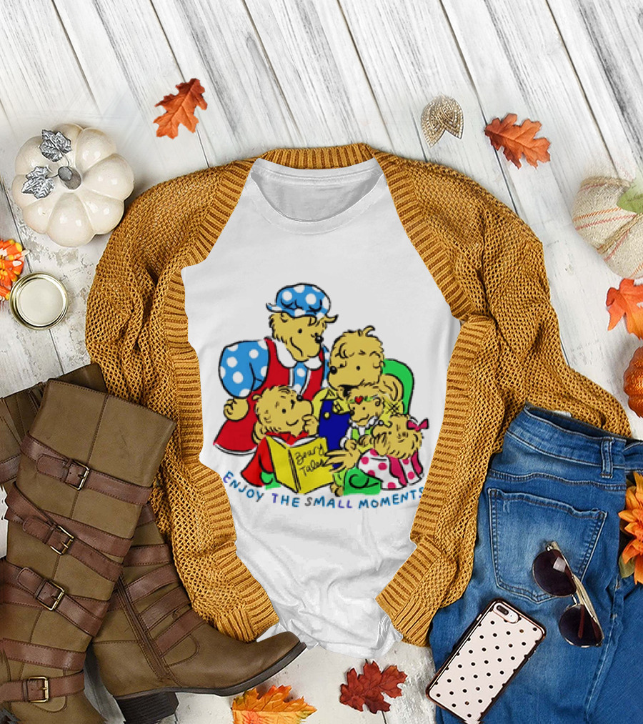 The Berenstain Bears Bear Tales Enjoy the Small Moments T-Shirt