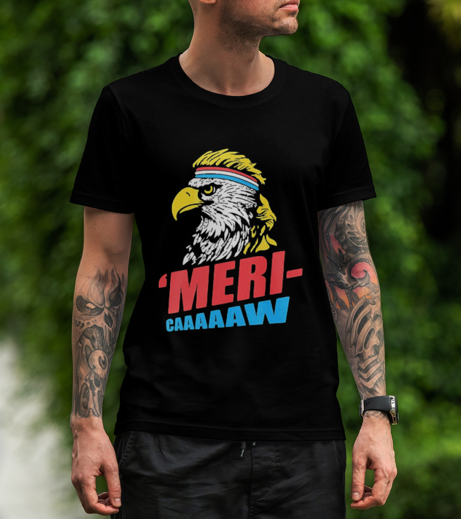 American Eagle Mericaaaaw Independence 4th Of July 2026 T-Shirt