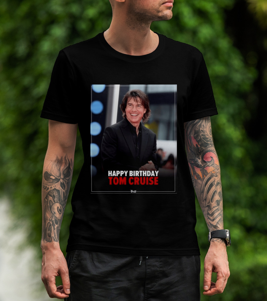Happy Birthday Tom Cruise Celebration Image By TMZ T-Shirt