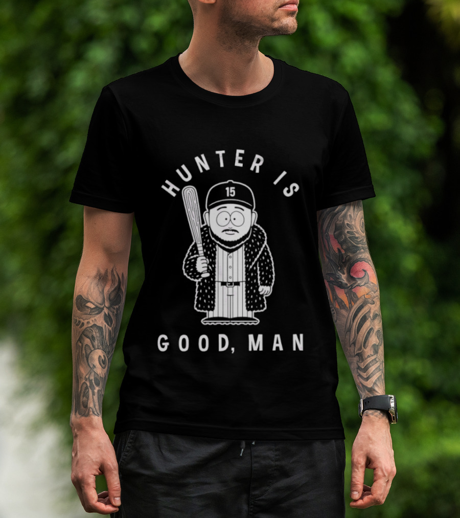 Hunter Is Good Man Baseball Bat T-Shirt