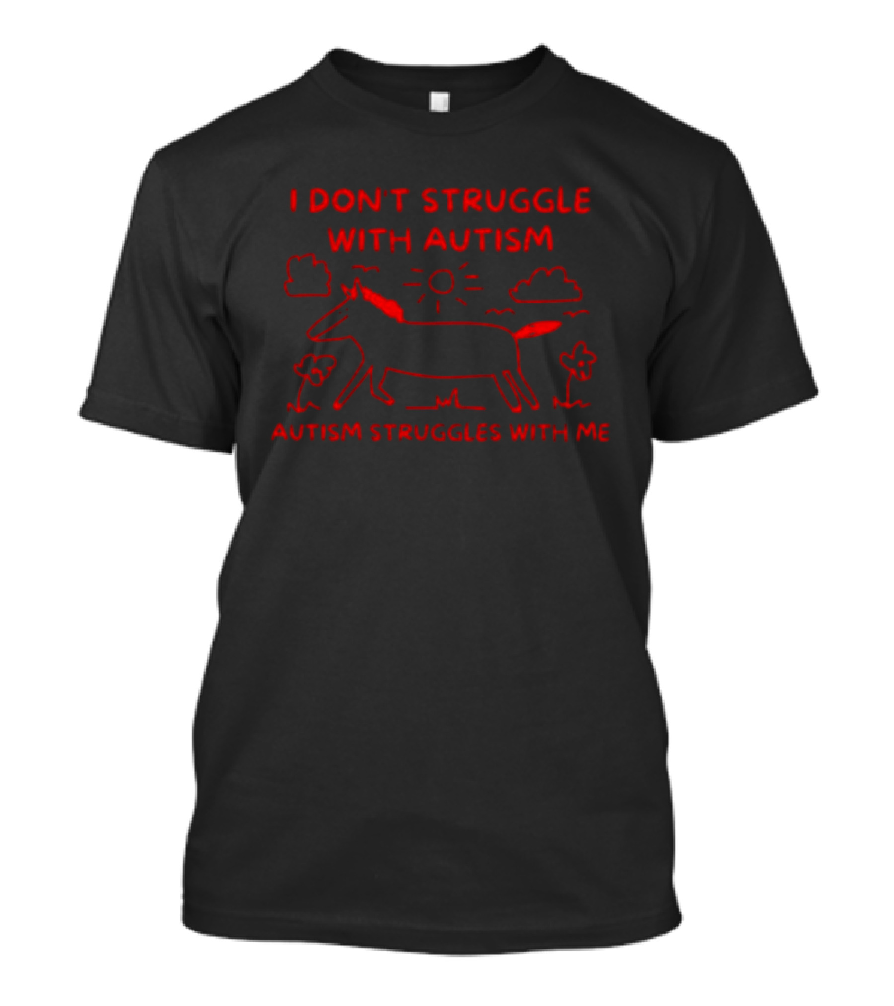 I Don't Struggle With Autism Autism Struggles With Me Hand Drawn Horse Sun Clouds T-Shirt