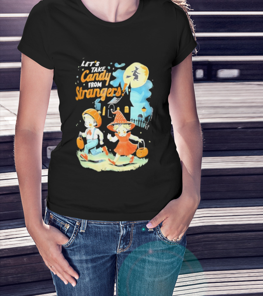 Let's Take Candy From Strangers Halloween Witch Pumpkin Kids T-Shirt