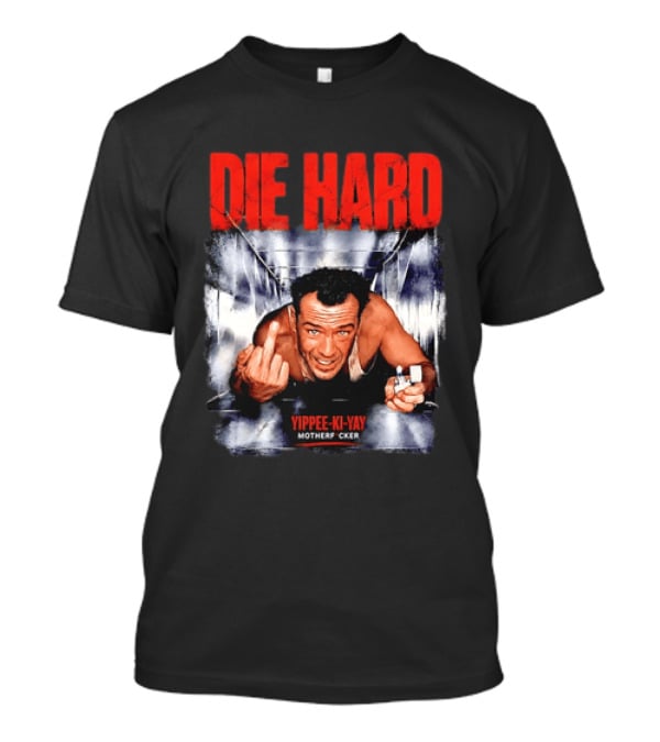 Die Hard 1988 Bruce Willis Yippee Ki Yay Motherfucker Iconic Action Movie Scene T-Shirt
