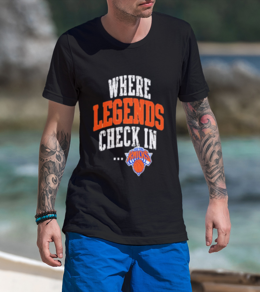 New York Knicks Where Legends Check In Basketball T-Shirt