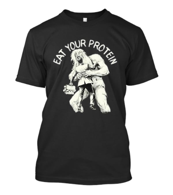 Eat Your Protein Bigfoot Hugging Businessman T-Shirt