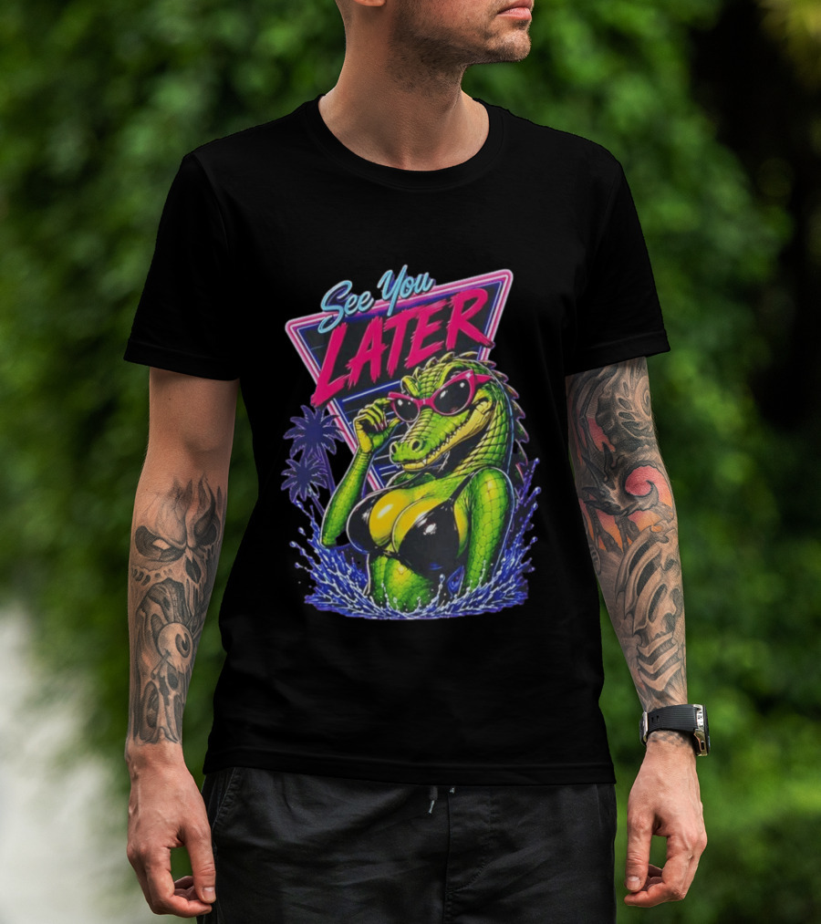 See You Later Crocodile Basking In Bikini With Sunglasses Retro Neon T-Shirt