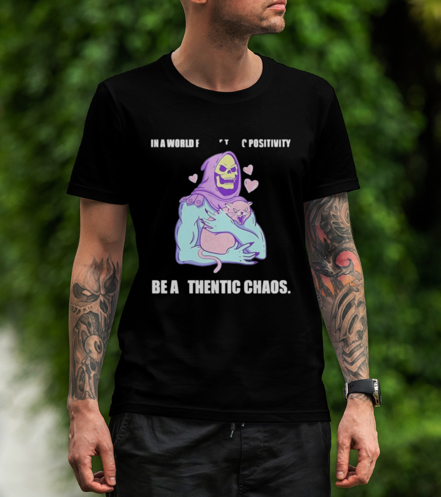 Skeletor Authentic Chaos Masters Of The Universe In A World Of Toxic Positivity T-Shirt