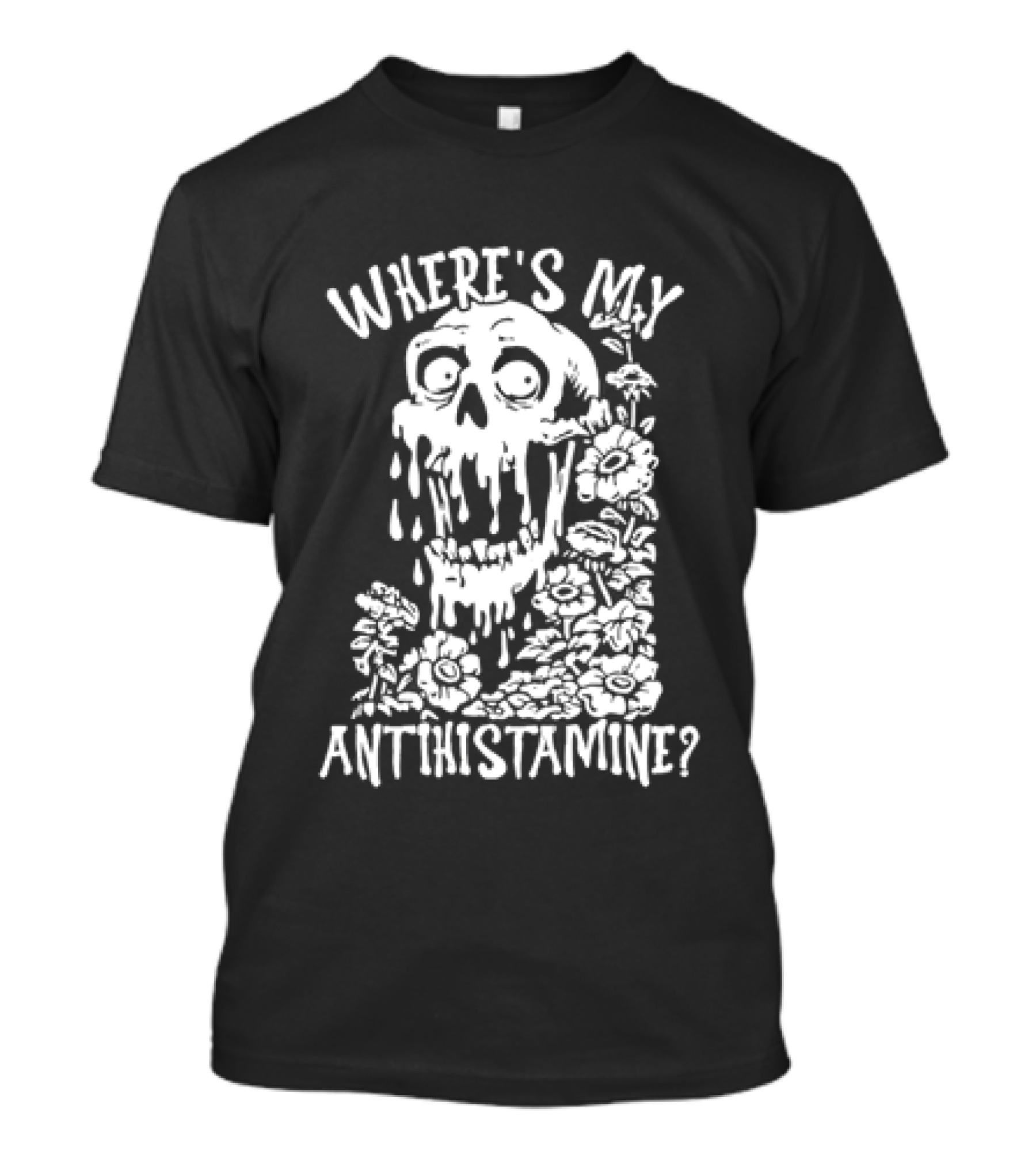 Skull Where's My Antihistamine Floral Humor T-Shirt
