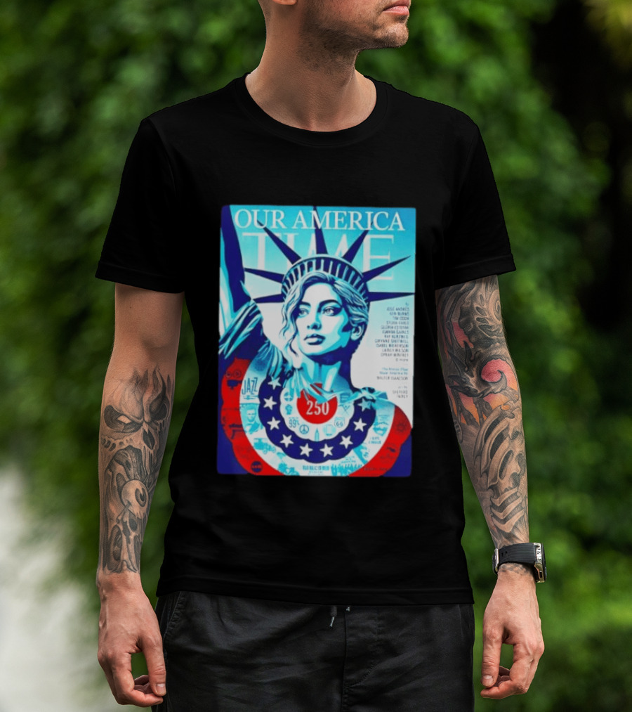 Our America Time 250 Shepard Fairey Statue Of Liberty Walter Isaacson T-Shirt