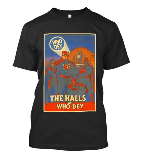 The Halls Of Who Dey Superhero Team T-Shirt