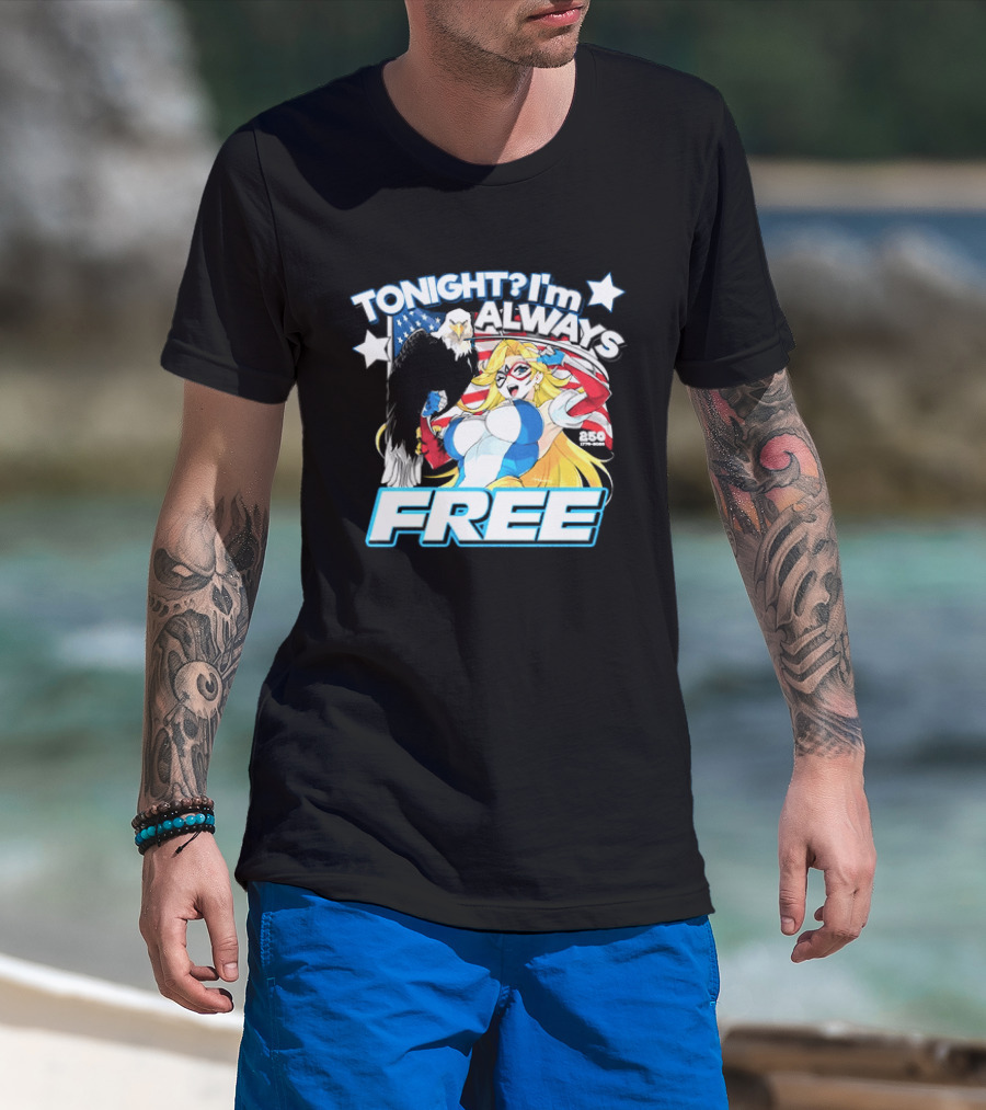 TONIGHT I'm Always Free America's 250th Anniversary 1776 2026 USA Flag Heroine T-Shirt