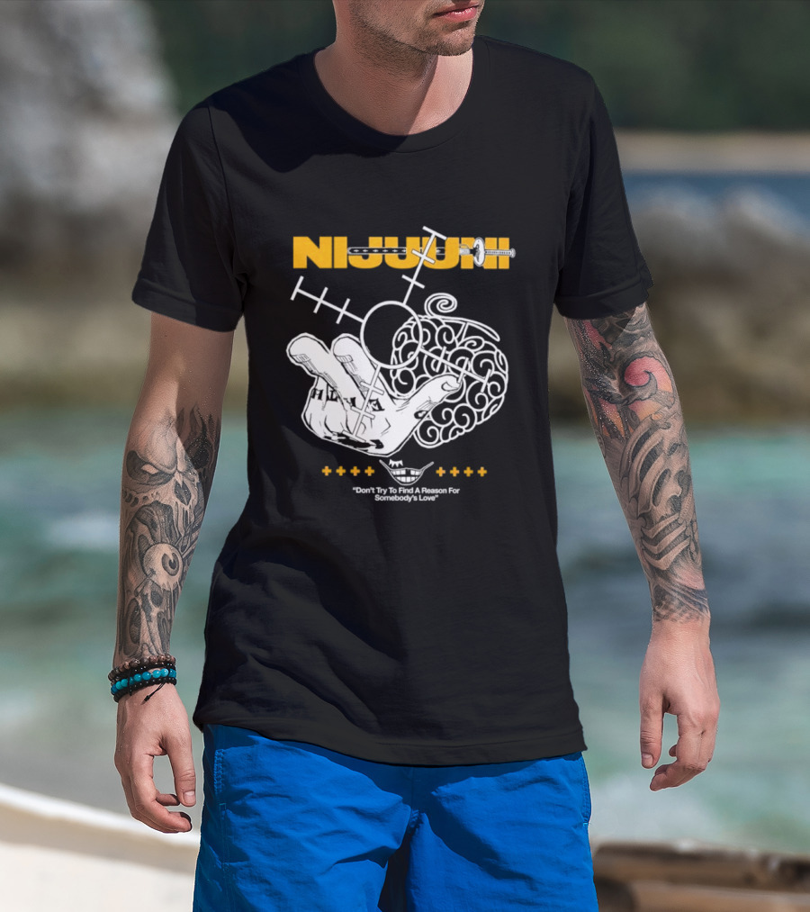 Nijuuni Trafalgar Law One Piece Don't Try To Find A Reason For Somebody's Love T-Shirt