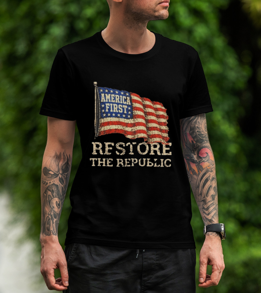 Restore The Republic America First Flag T-Shirt