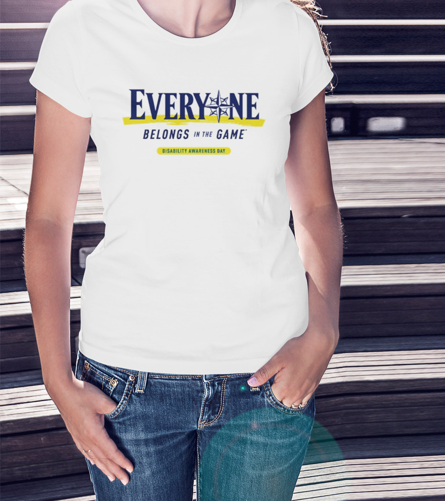 Everyone Belongs In The Game 2026 Mariners Disability Awareness Day T-Shirt