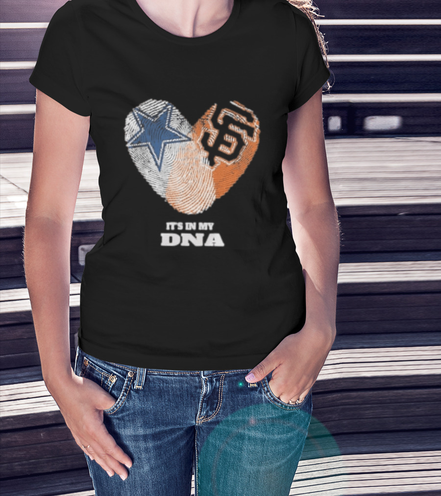 It's In My DNA Dallas Cowboys San Francisco Giants Fingerprint Heart T-Shirt