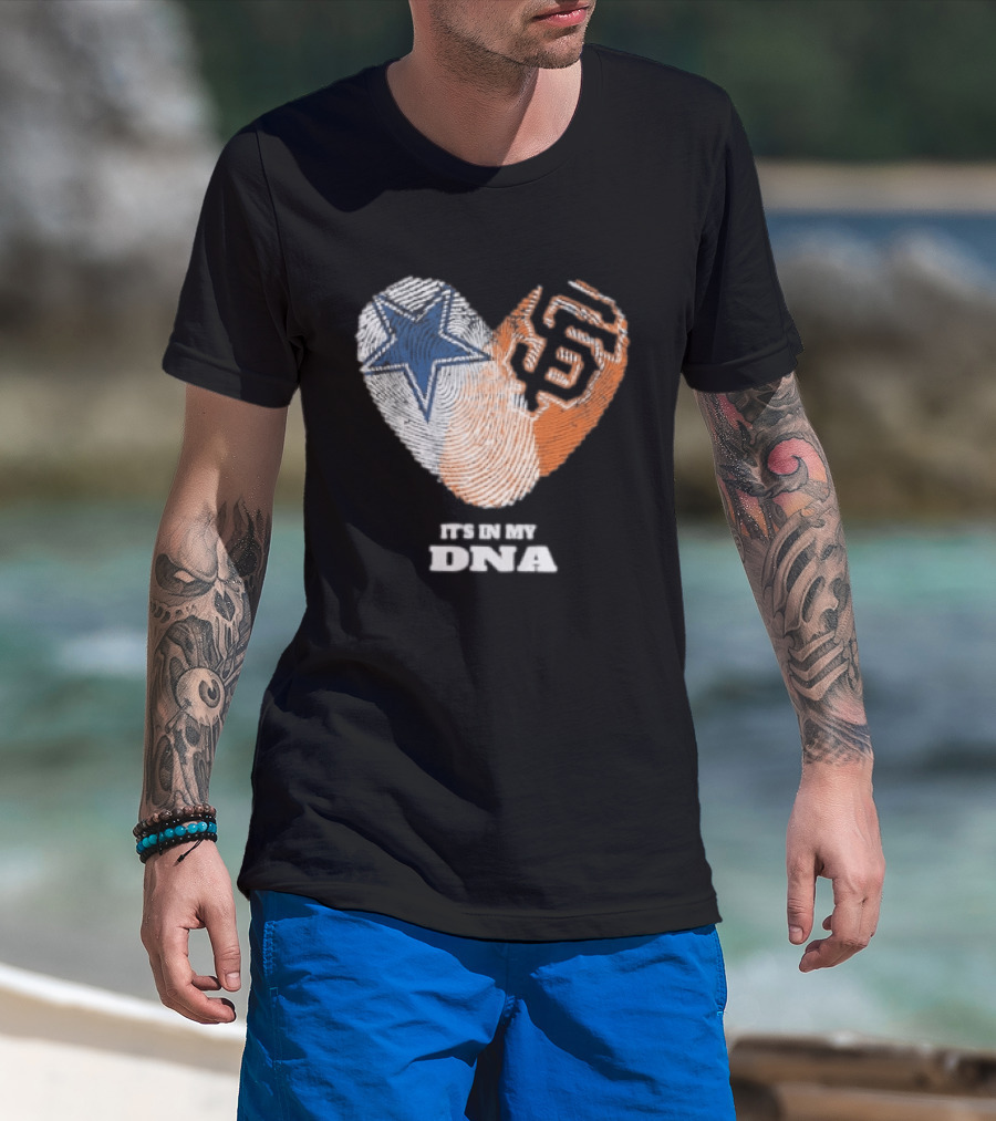 It's In My DNA Dallas Cowboys San Francisco Giants Fingerprint Heart T-Shirt