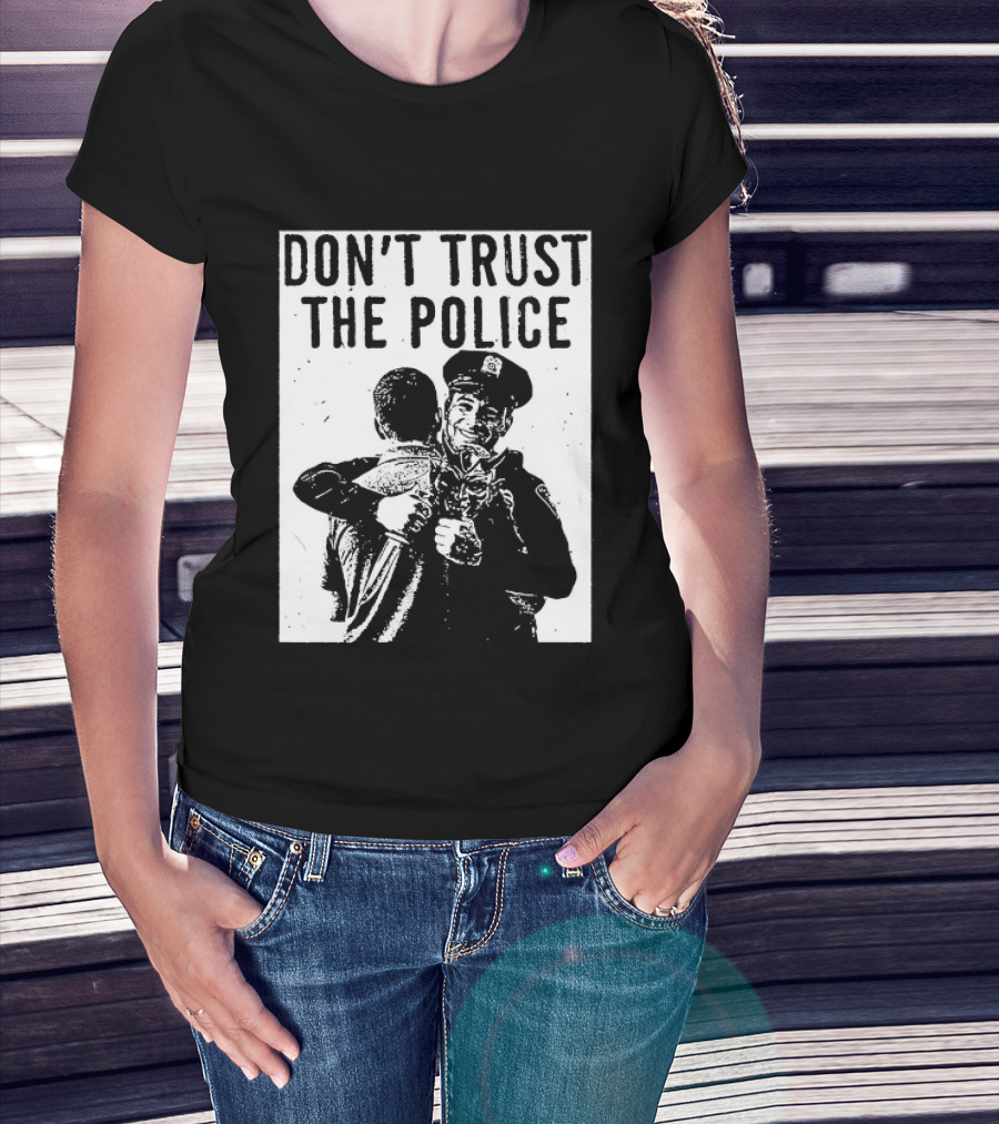 DON'T TRUST THE POLICE Devil Embracing Officer T-Shirt