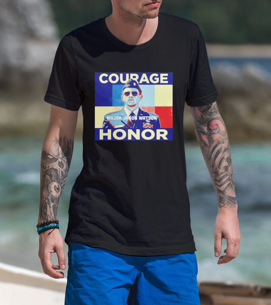 Courage Honor Major Jason Watson Military Tribute By Twain T-Shirt