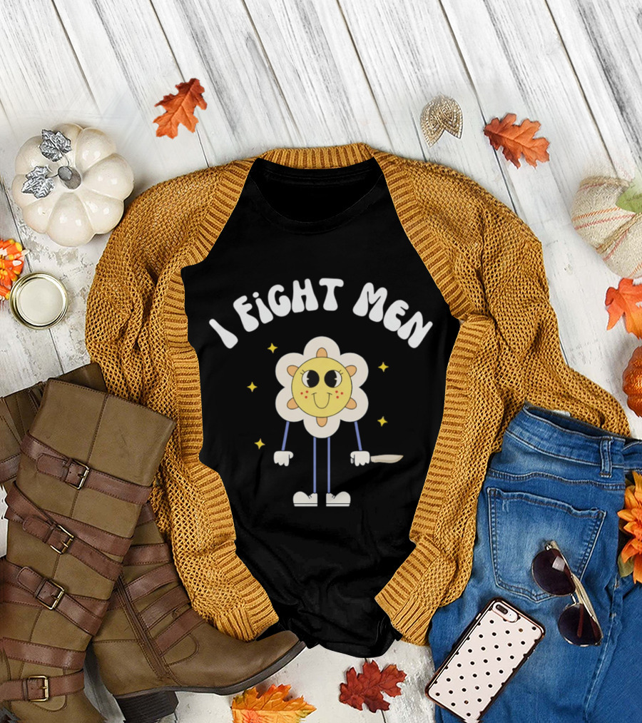 I Fight Men Flower Cartoon Character with Knife and Stars T-Shirt
