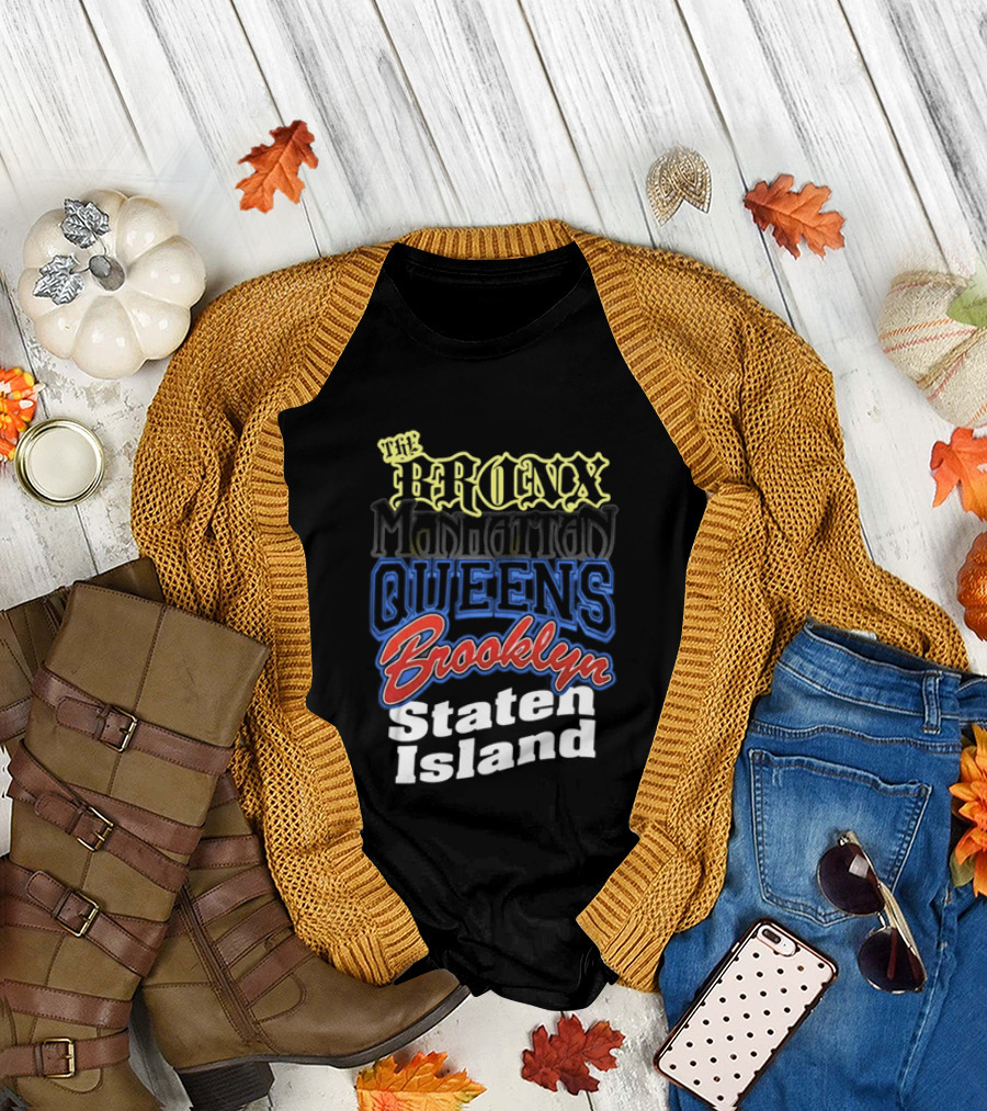 The Bronx Manhattan Queens Brooklyn Staten Island New York City Boroughs T-Shirt